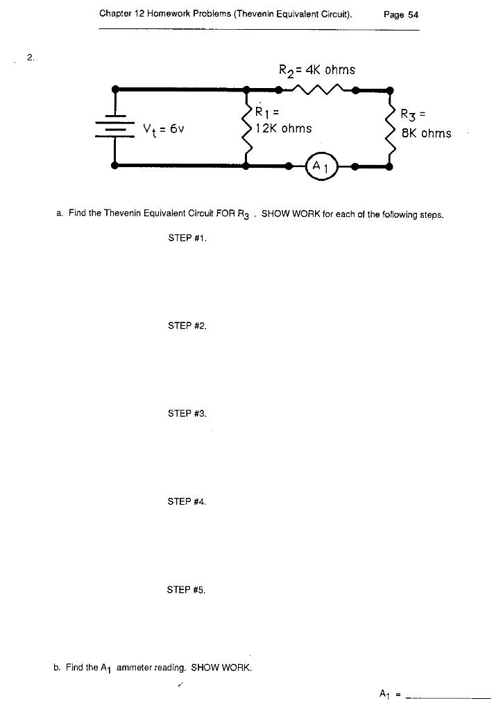Chapter 12 Homework Problems (Thevenin Equivalent Circuit).
Page 54
2.
a. Find the Thevenin Equivalent Circuit FOR \( R_{3} \