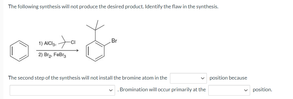 Solved The Following Synthesis Will Not Produce The Desired | Chegg.com