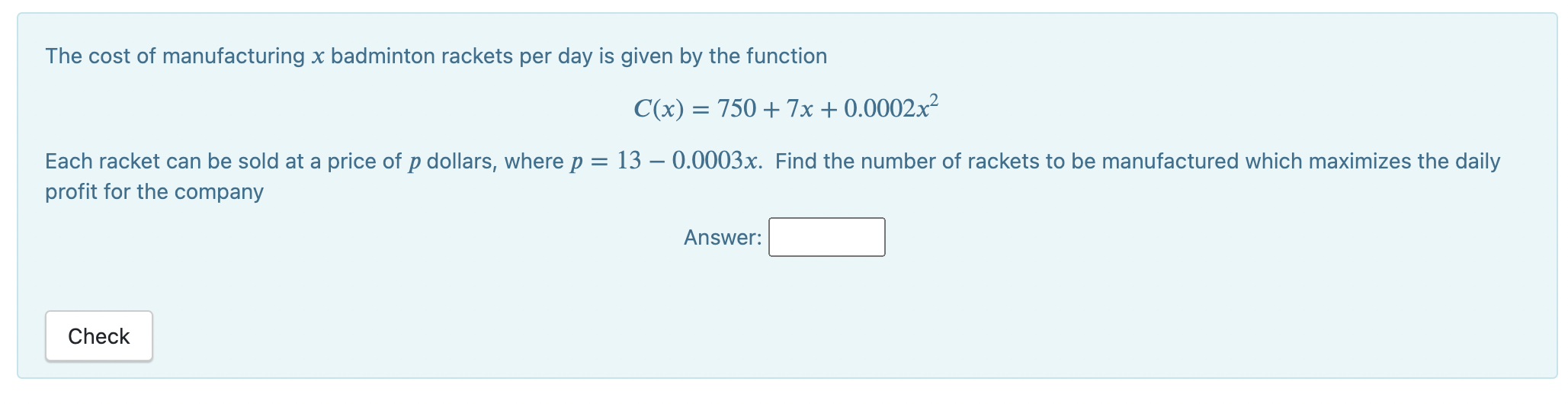 Solved The cost of manufacturing x badminton rackets per day