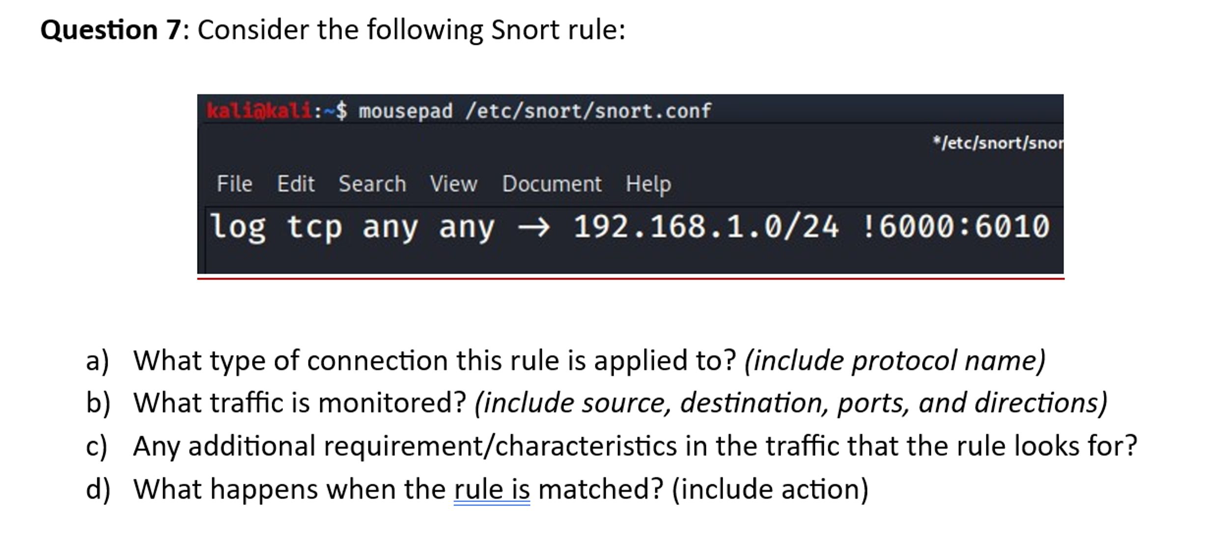 Solved Question 7 Consider the following Snort