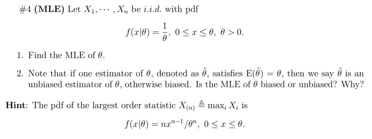 Solved Mle Let X1 · · · Xn Be I I D With Pdf F X θ