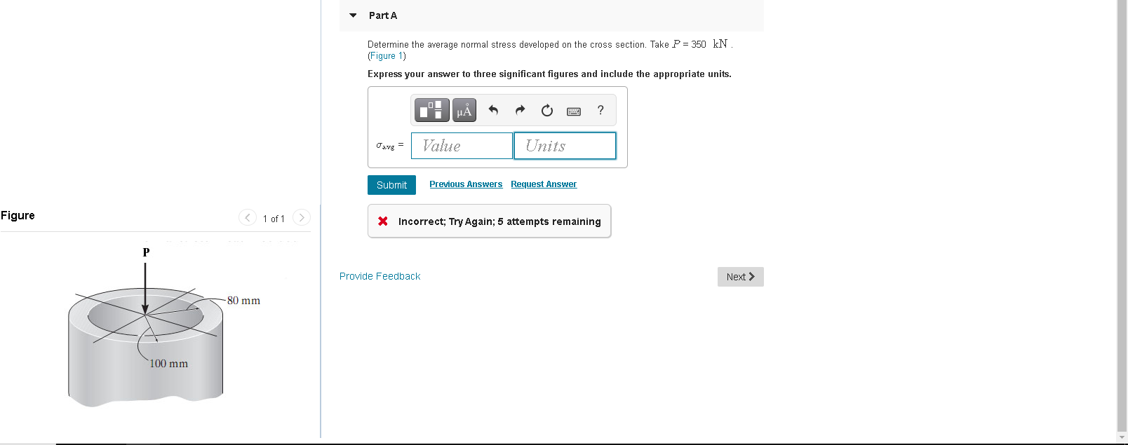 Solved Part A Determine the average normal stress developed | Chegg.com