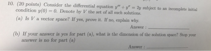 Solved Consider the differential equation y"' + y" = 2y | Chegg.com