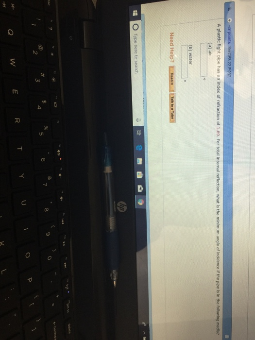 Solved A plastic light pipe has an index of refraction of