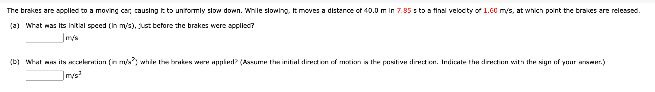 Solved (a) What was its initial speed (in m/s ), just before | Chegg.com