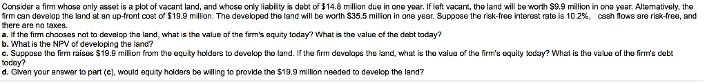 Solved Consider a firm whose only asset is a plot of vacant | Chegg.com