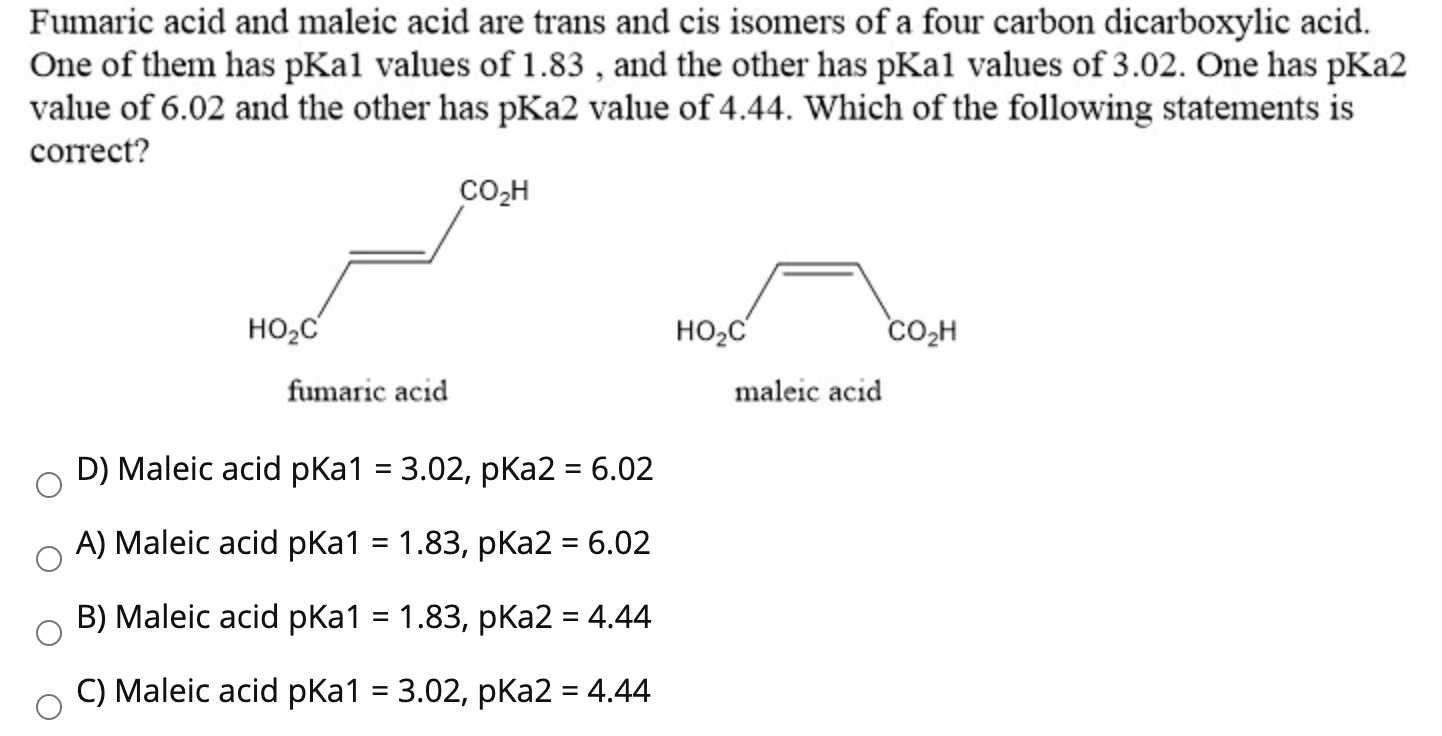 Solved Fumaric Acid And Maleic Acid Are Trans And Cis 