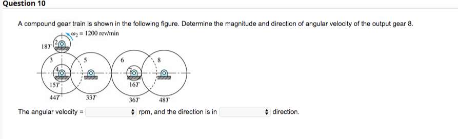 Solved Question 10 A compound gear train is shown in the | Chegg.com