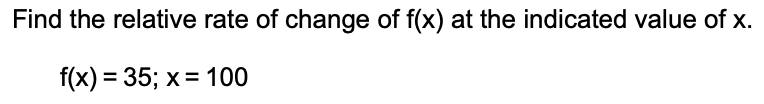 solved-find-the-relative-rate-of-change-of-f-x-at-the-chegg