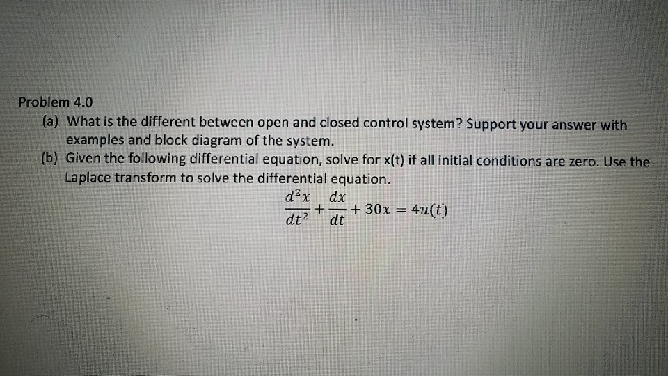 Solved Problem 4.0 (a) What is the different between open | Chegg.com