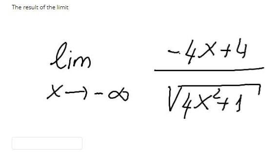 Solved The result of the limit lim -4X+4 V4X41 X-6 | Chegg.com