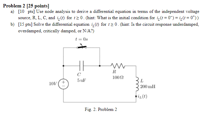 Solved Problem 2 [25 points) a) [10 pts] Use node analysis | Chegg.com