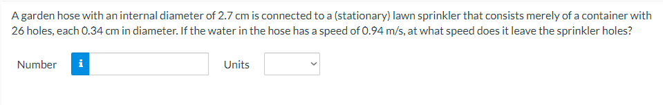 Solved A garden hose with an internal diameter of 2.7 cm is | Chegg.com