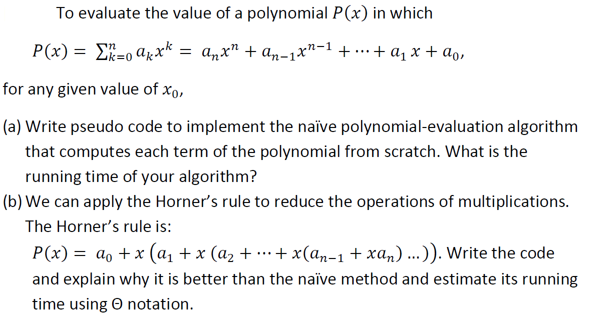 Solved To evaluate the value of a polynomial P(x) in which | Chegg.com