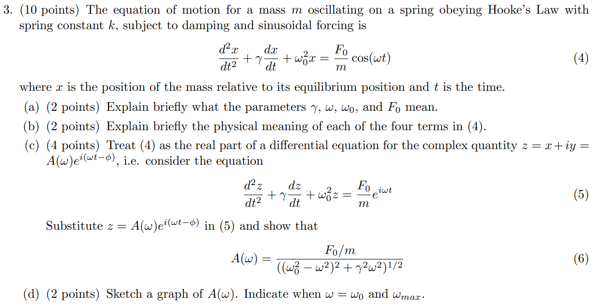 Solved (10 points) The equation of motion for a mass m | Chegg.com ...