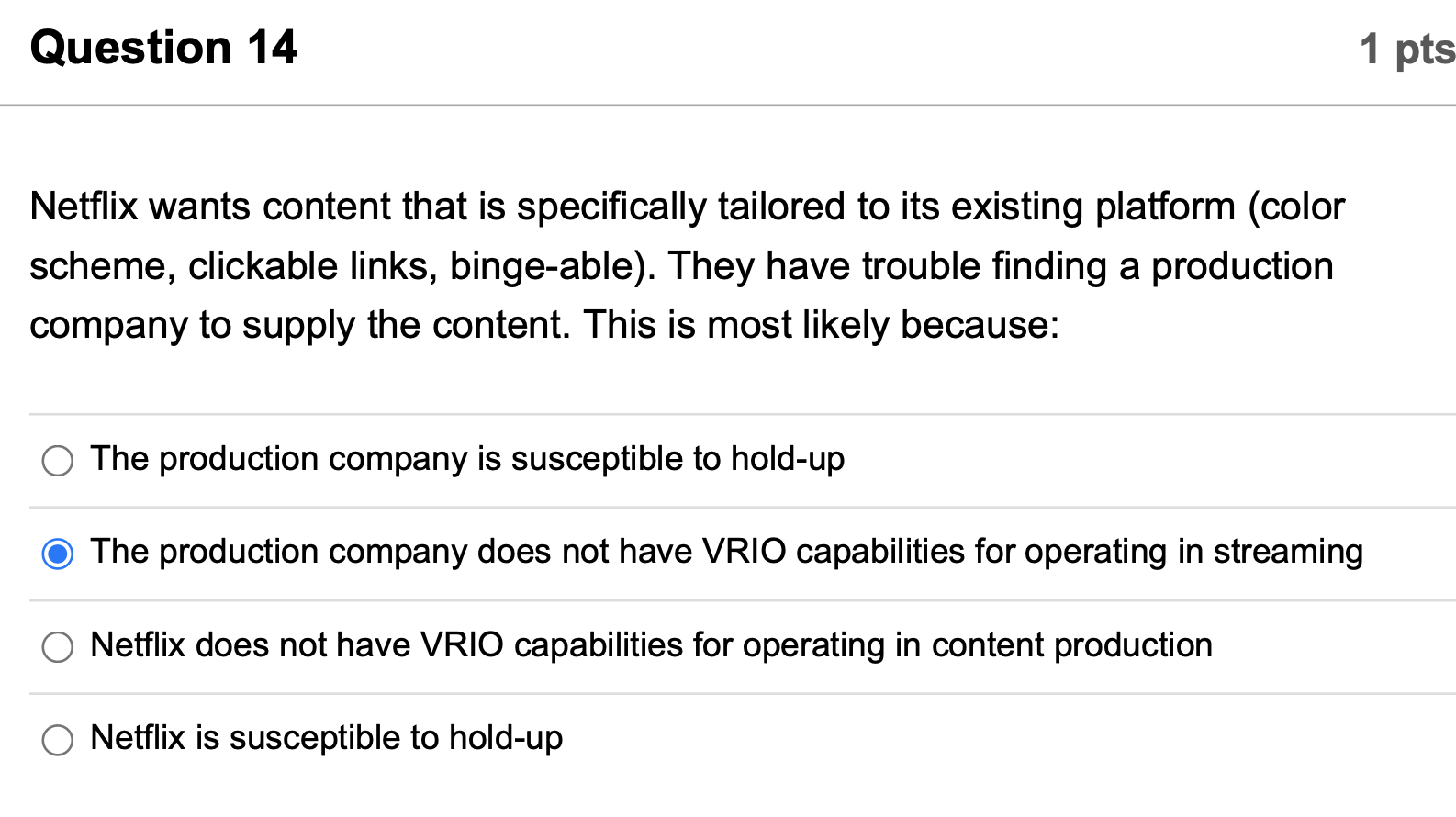 Solved Question 14 1 pts Netflix wants content that is | Chegg.com