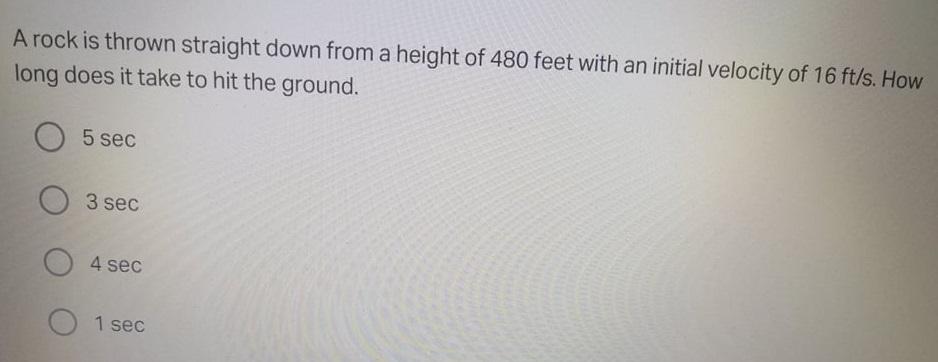 Solved A rock is thrown straight down from a height of 480 | Chegg.com