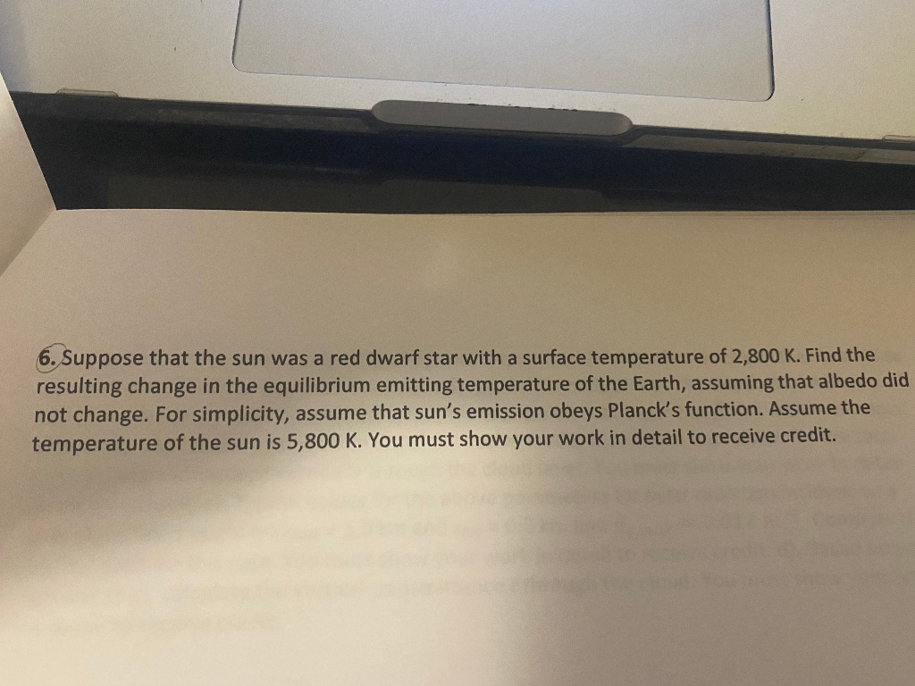 Solved 6. Suppose that the sun was a red dwarf star with a | Chegg.com