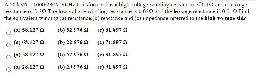 Solved A 50 kVA , 11000/230V,50-Hz transformer has a high | Chegg.com