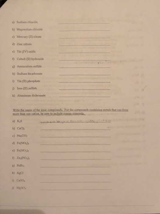 Solved a) Silver Selenide b) Tin (IV) hydroxide c) Potassium