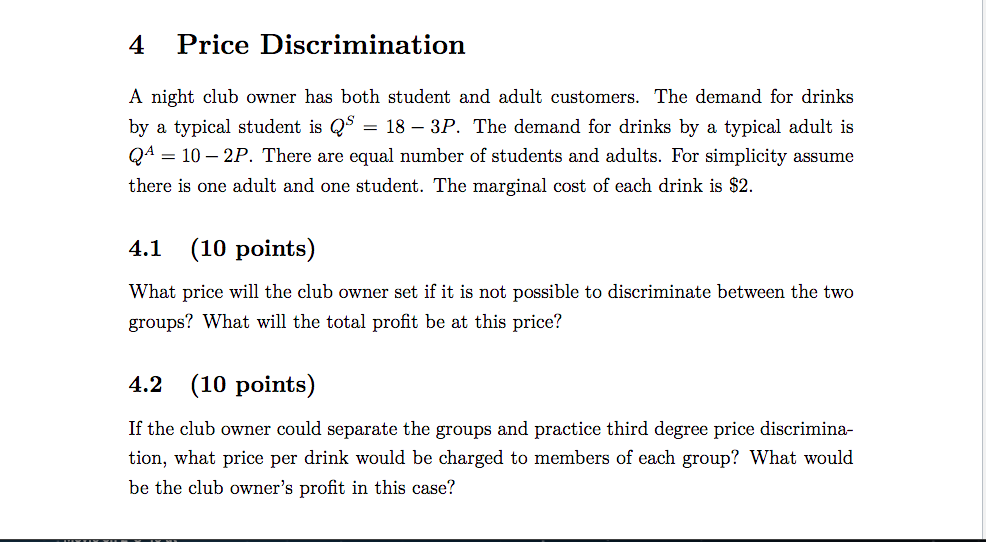 Solved Price Discrimination 4 A night club owner has both