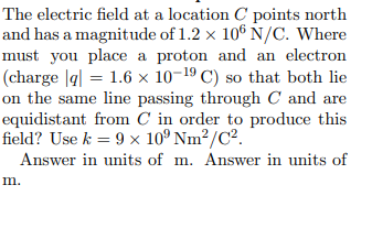 Solved The Electric Field At A Location C Points North And | Chegg.com