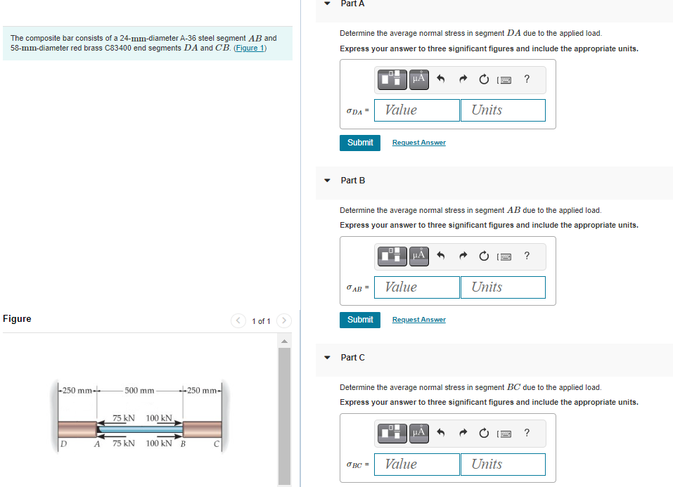 Determine the average normal stress in segment \( D A \) due to the applied load.
The composite bar consists of a 24-mm-diame