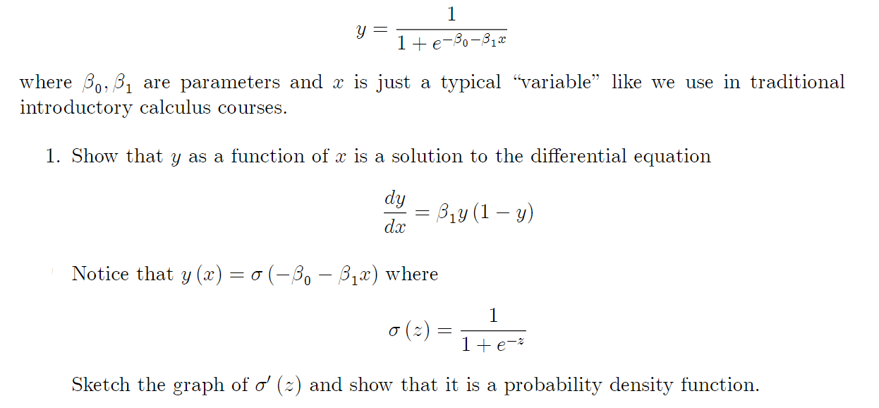 y=1+e−β0−β1x1 where β0,β1 are parameters and x is | Chegg.com