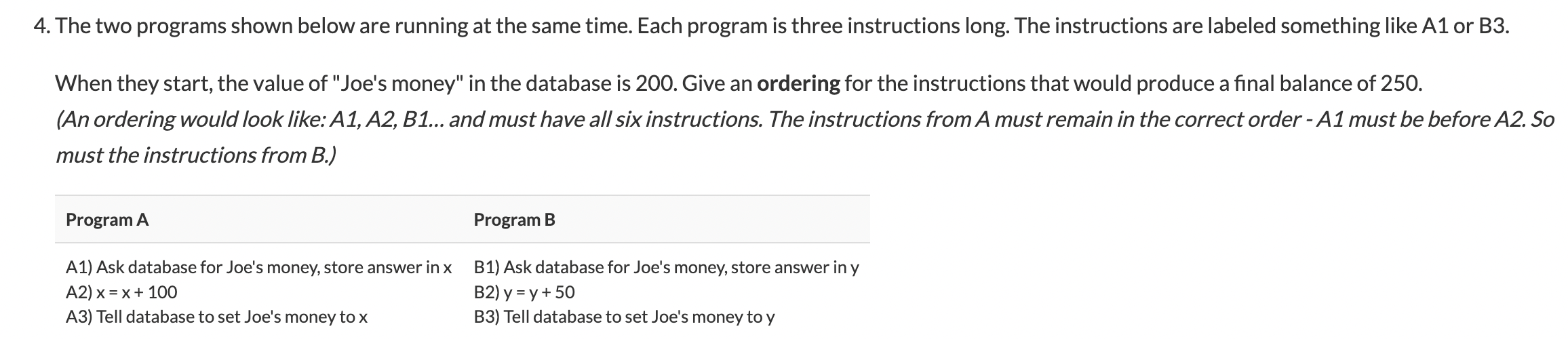 Solved 4. The two programs shown below are running at the | Chegg.com
