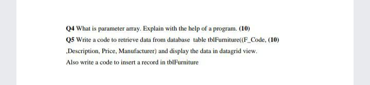 Solved Q4 What is parameter array. Explain with the help of | Chegg.com
