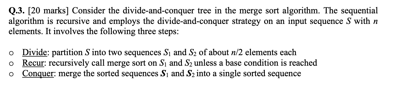Solved Q.3. [20 marks] Consider the divide-and-conquer tree | Chegg.com