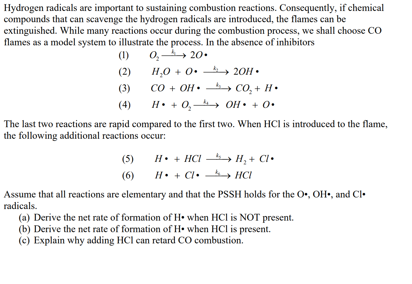 Solved ki k Hydrogen radicals are important to sustaining