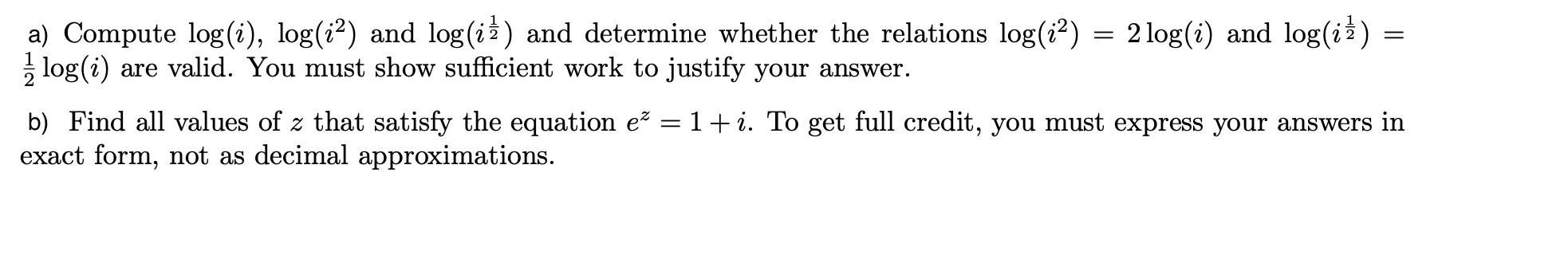 Solved = a) Compute log(i), log(iº) and log(ii) and | Chegg.com