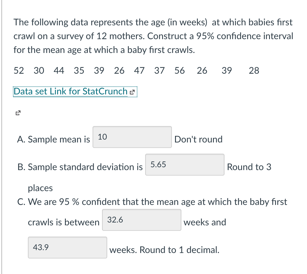 Solved The following data represents the age (in weeks) at | Chegg.com