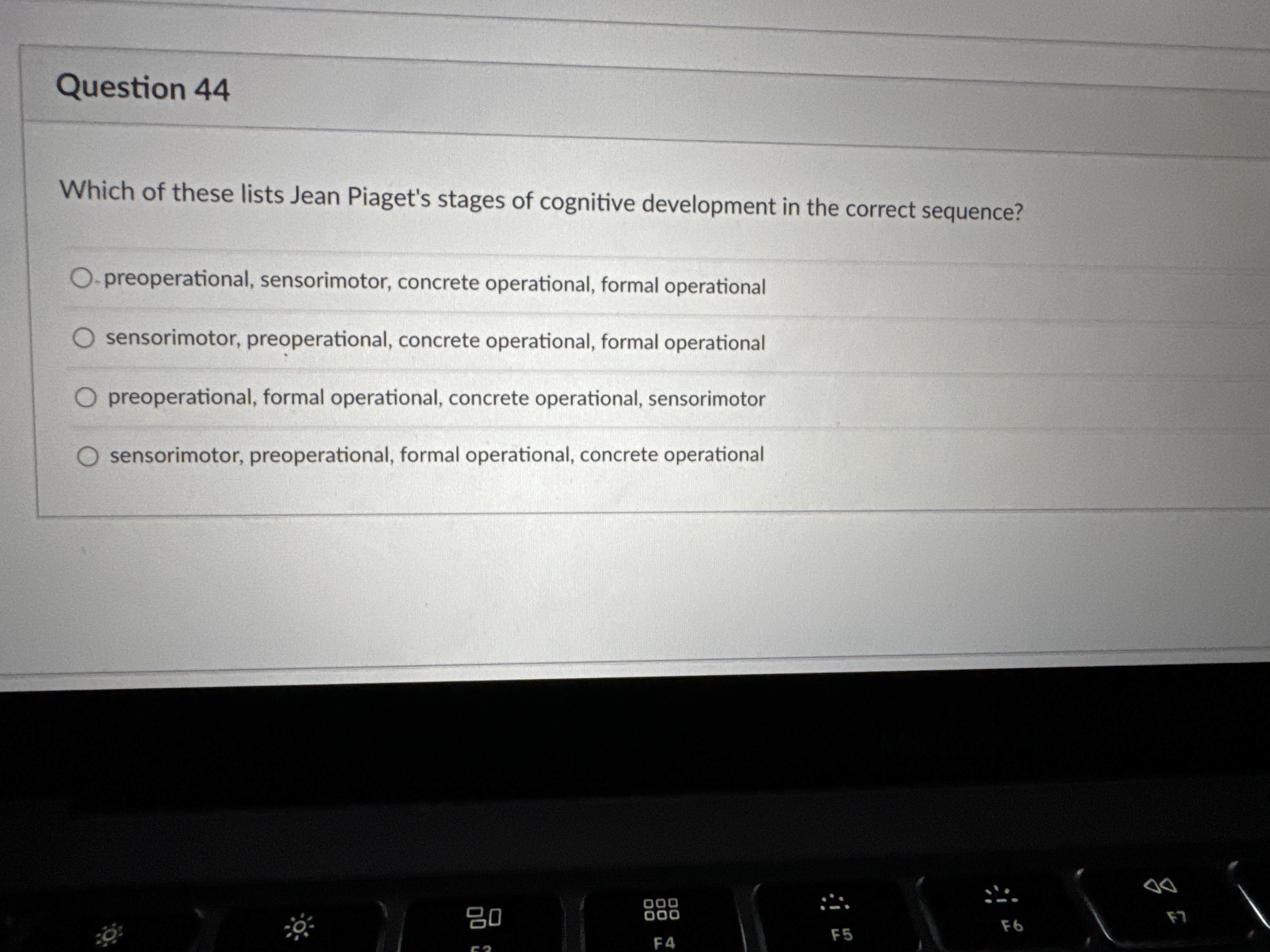 Solved Question 44Which of these lists Jean Piaget s stages