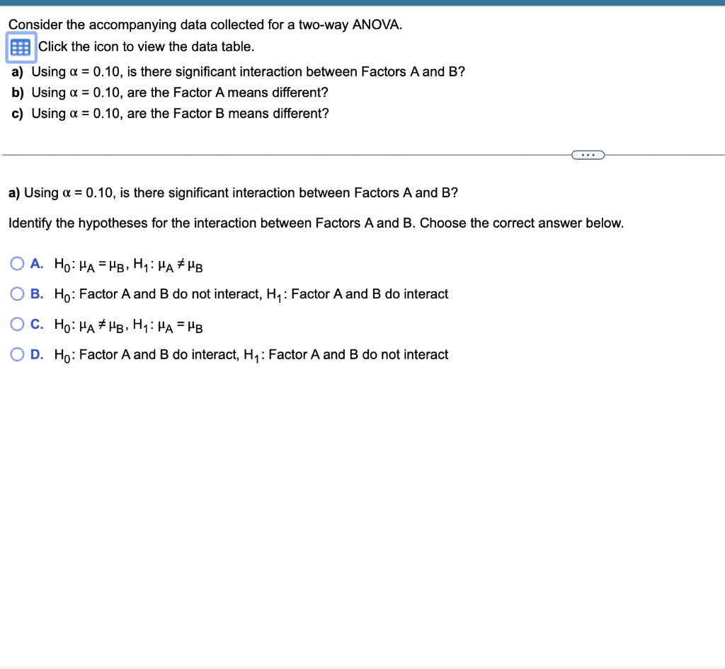 Solved a) Using α = 0.10 , is there significant interaction | Chegg.com