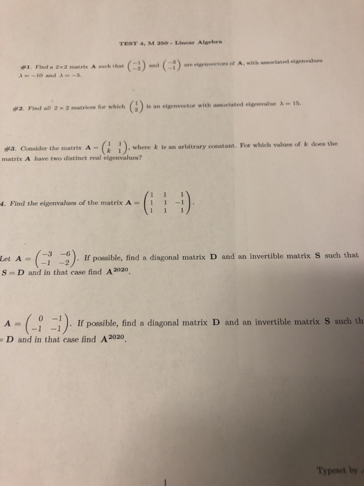 Solved TEST 4, M 250-Linear Algebra W1. Find a 2x2 matrix A | Chegg.com