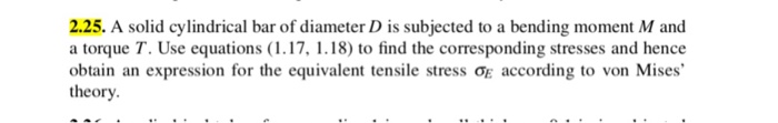 Solved 2.25. A solid cylindrical bar of diameter D is | Chegg.com