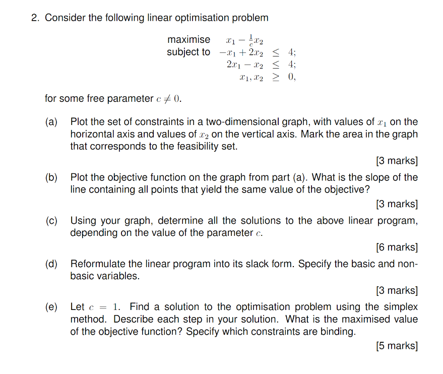 Solved 2. Consider The Following Linear Optimisation Problem | Chegg.com