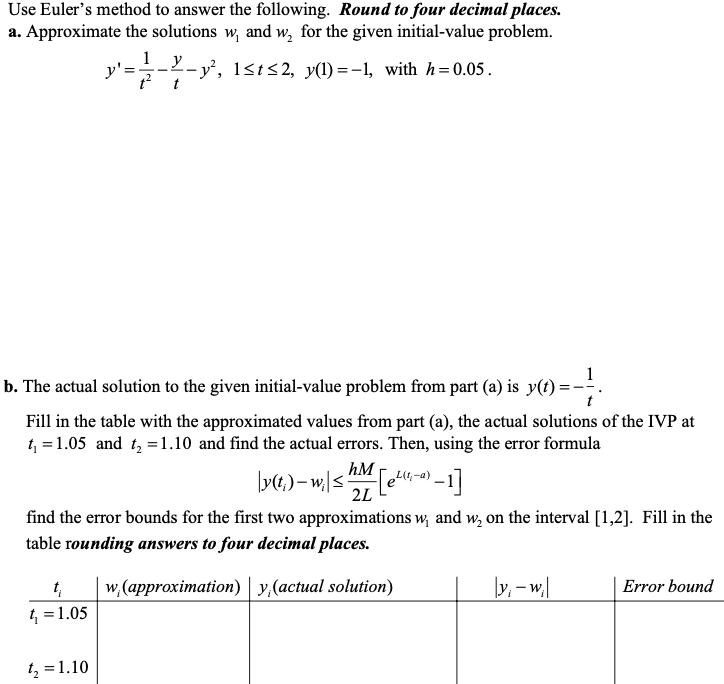 Solved Use Euler's Method To Answer The Following. Round To | Chegg.com