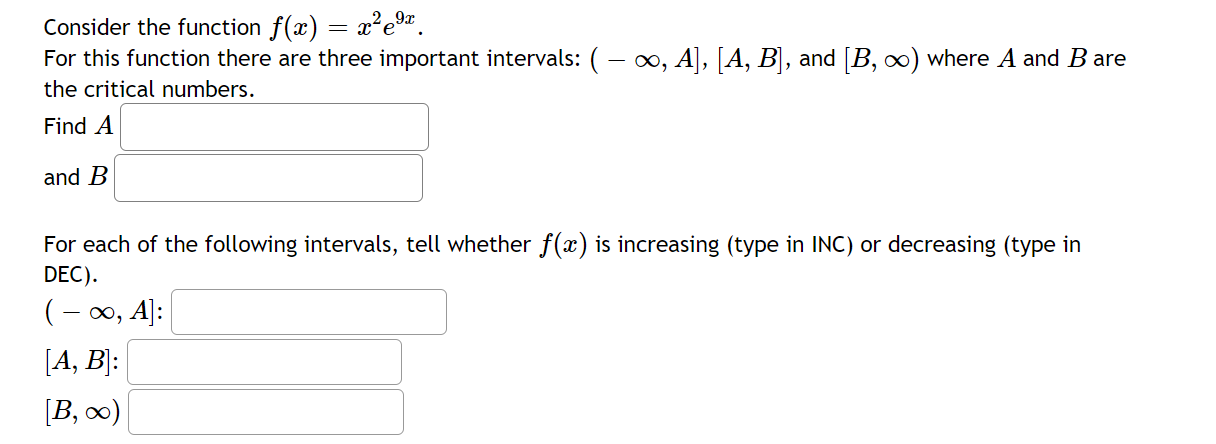 Solved Consider the function f(x)=x2e9x For this function | Chegg.com