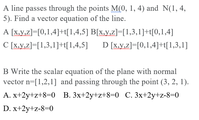 Solved A line passes through the points M(0, 1, 4) and N(1, | Chegg.com