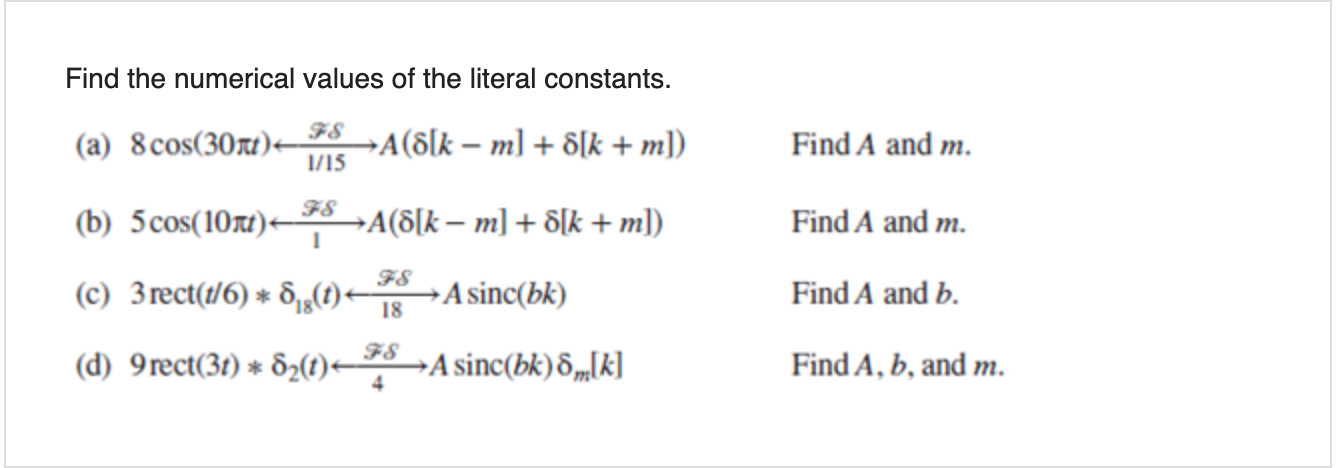 Solved Find The Numerical Values Of The Literal Constants. | Chegg.com ...