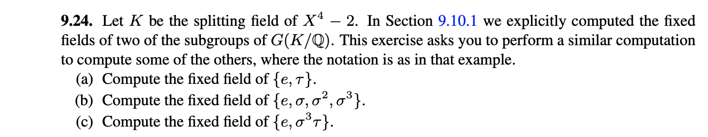 9.24. Let K be the splitting field of X4−2. In | Chegg.com