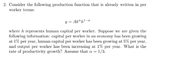 Solved 2. Consider the following production function that is | Chegg.com