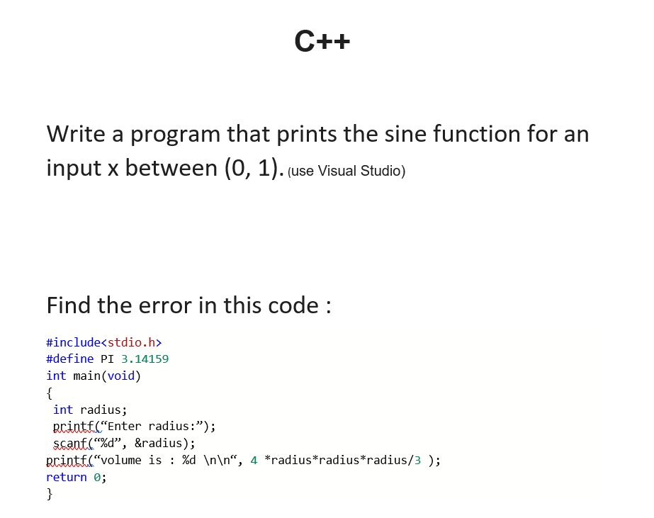 Solved C Write a program that prints the sine function for