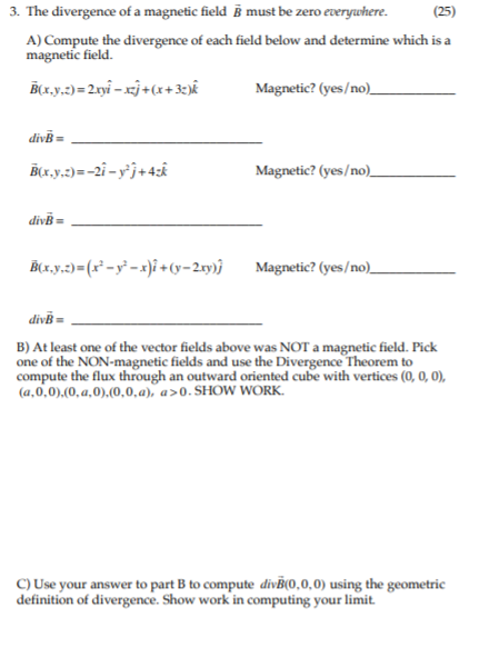 Solved 3. The divergence of a magnetic field & must be zero | Chegg.com