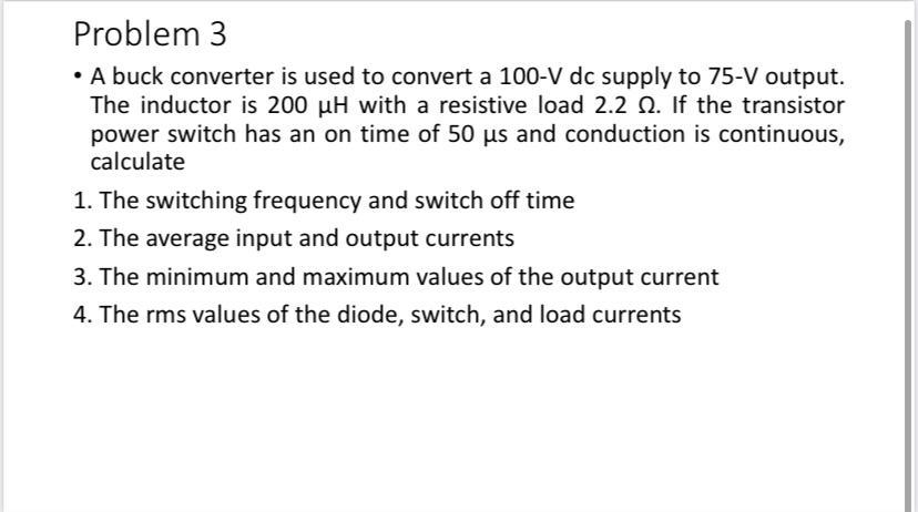 Solved Problem 3 - A buck converter is used to convert a | Chegg.com