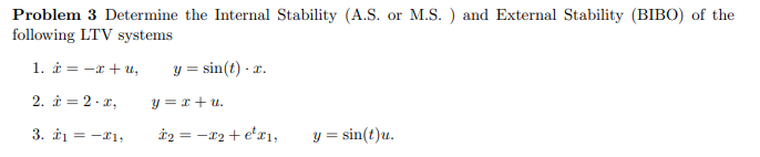 Problem 3 Determine The Internal Stability (A.S. Or | Chegg.com