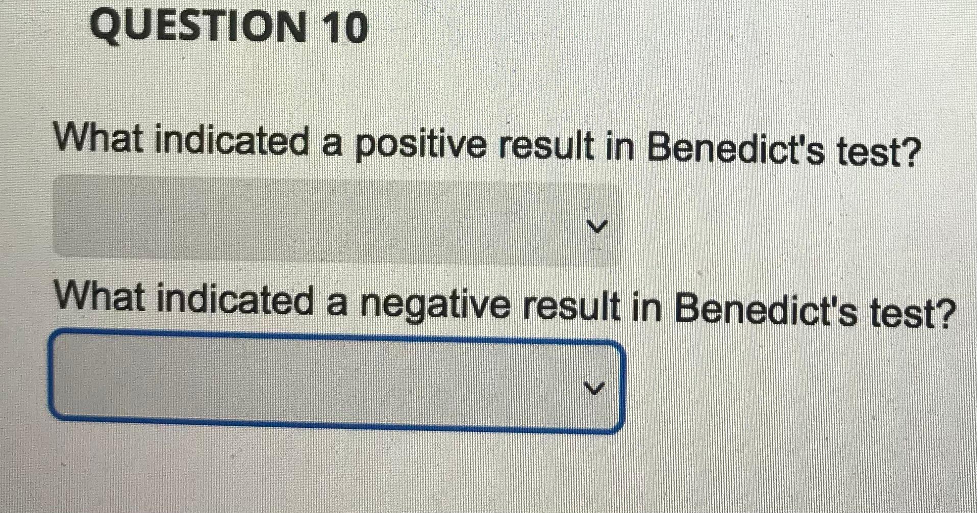 Solved What indicated a positive result in Benedict's test?
